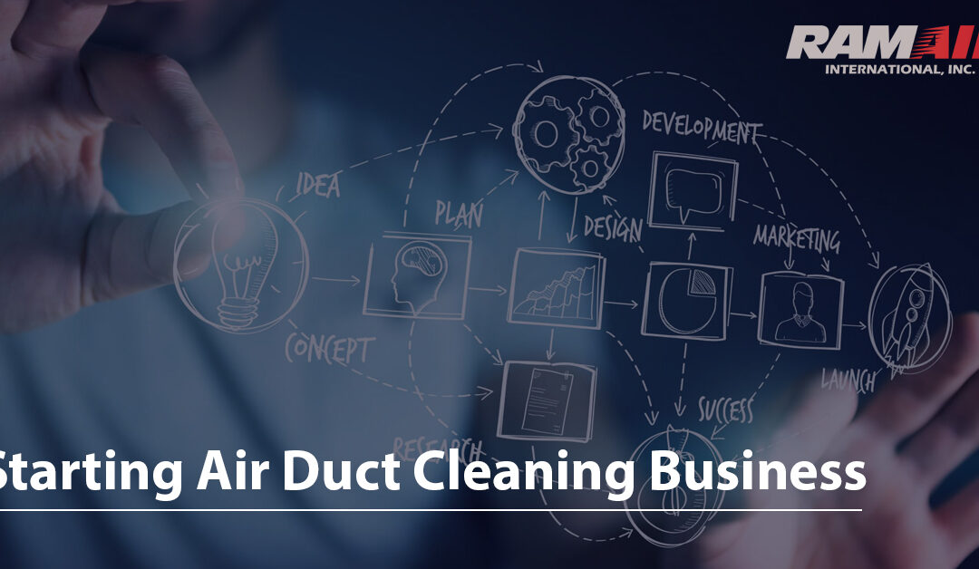 How to Start an Air Duct Cleaning Business with RamAir Equipment